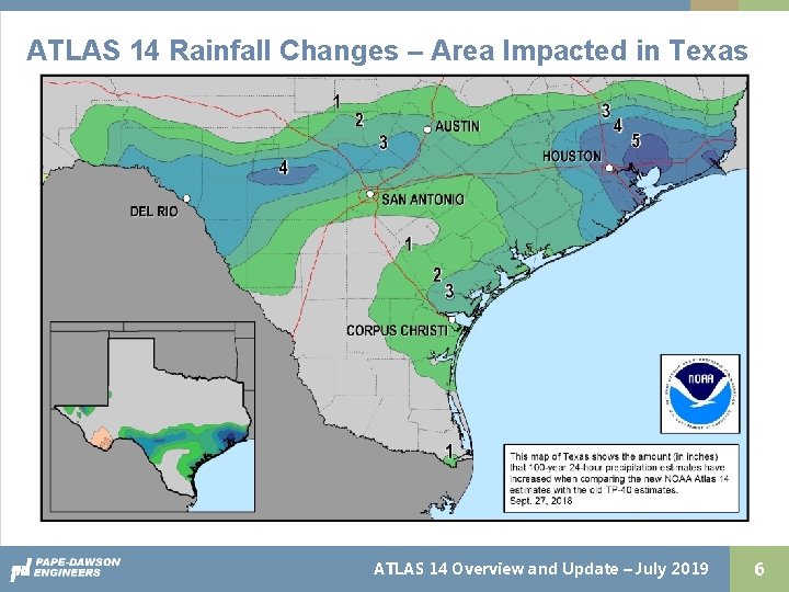 ATLAS 14 Rainfall Changes – Area Impacted in Texas ATLAS 14 Overview and Update
