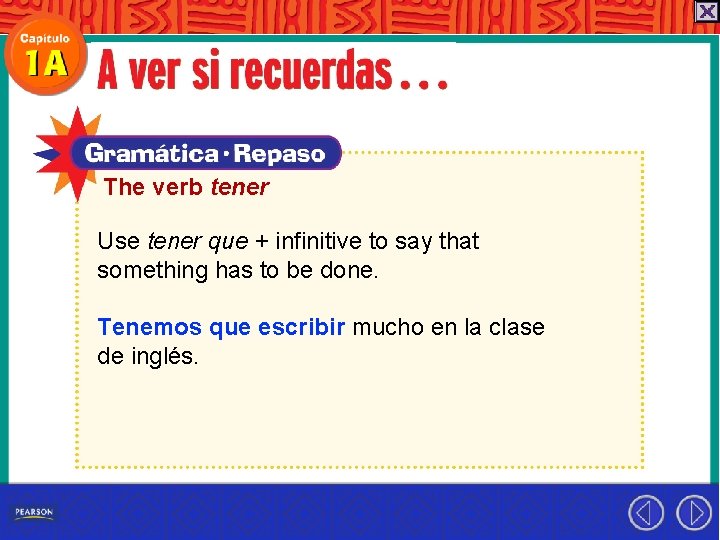 The verb tener Use tener que + infinitive to say that something has to