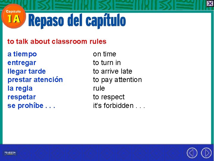 to talk about classroom rules a tiempo entregar llegar tarde prestar atención la regla