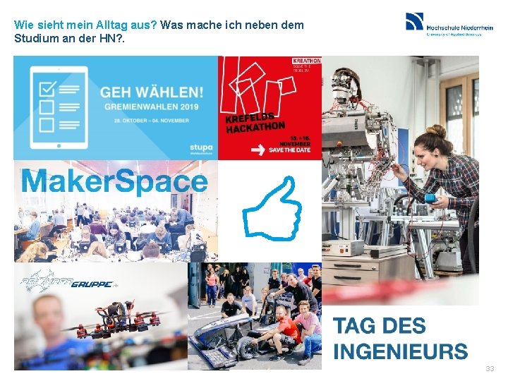 Wie sieht mein Alltag aus? Was mache ich neben dem Studium an der HN?