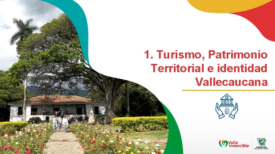1. Turismo, Patrimonio Territorial e identidad Vallecaucana 