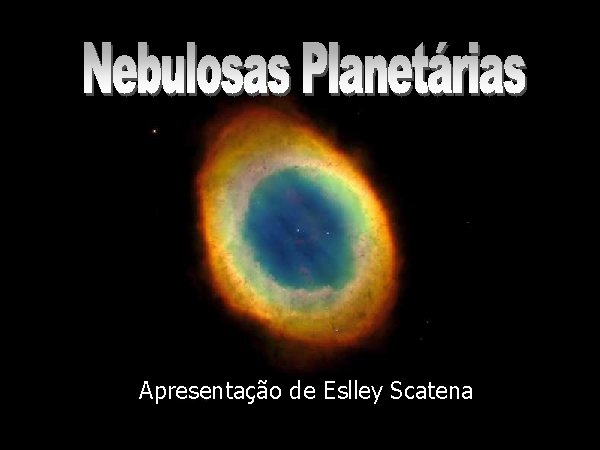 Apresentação de Eslley Scatena 