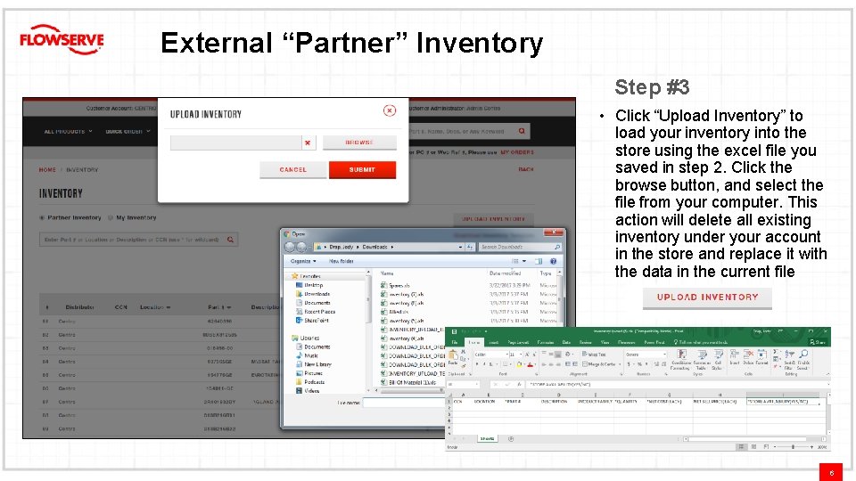 External “Partner” Inventory Step #3 • Click “Upload Inventory” to load your inventory into