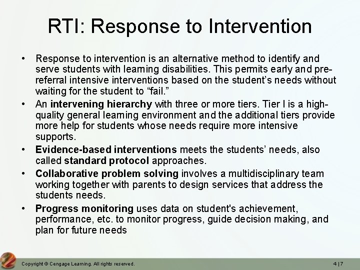 RTI: Response to Intervention • Response to intervention is an alternative method to identify