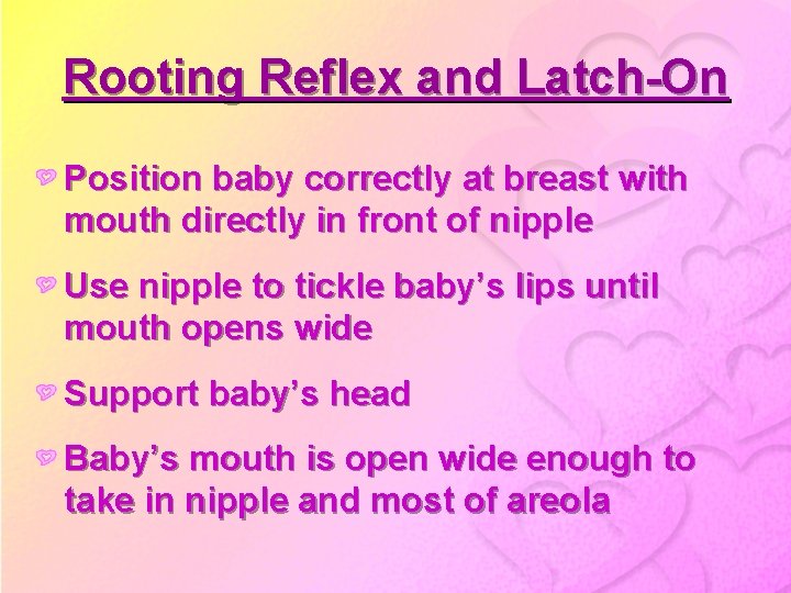 Rooting Reflex and Latch-On Position baby correctly at breast with mouth directly in front