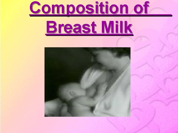 Composition of Breast Milk 