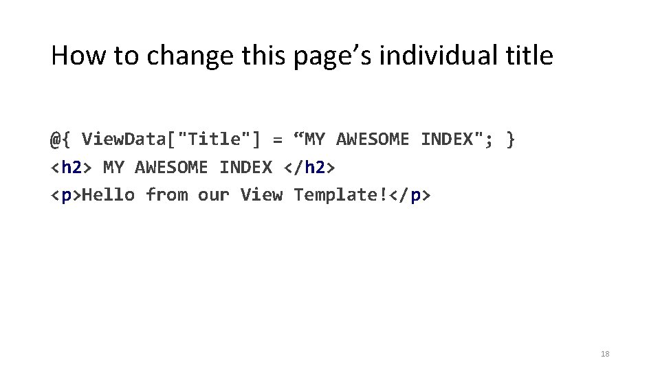 How to change this page’s individual title @{ View. Data["Title"] = “MY AWESOME INDEX";