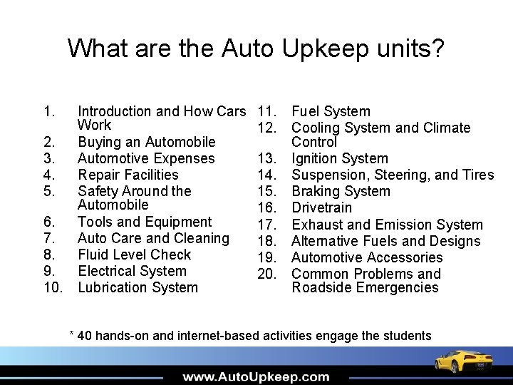 What are the Auto Upkeep units? 1. 2. 3. 4. 5. 6. 7. 8.