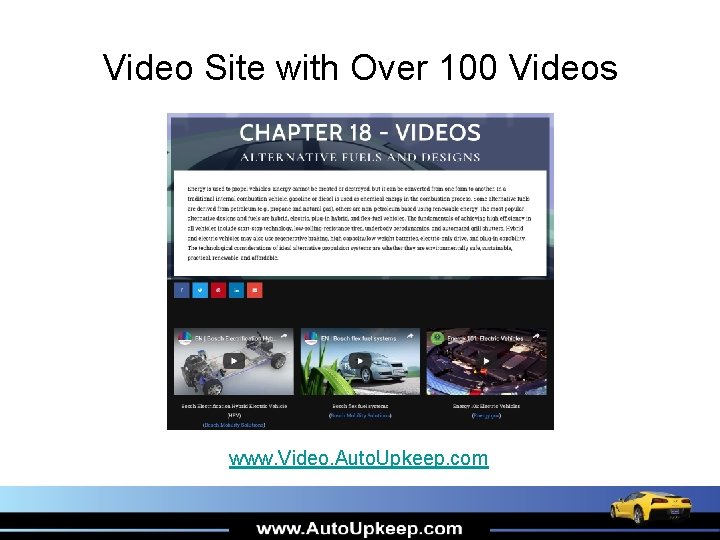 Video Site with Over 100 Videos www. Video. Auto. Upkeep. com 