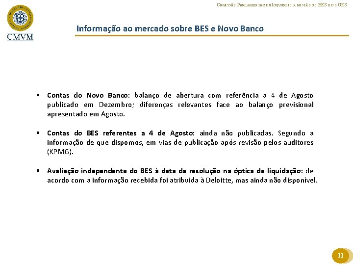 COMISSÃO PARLAMENTAR DE INQUÉRITO À GESTÃO DO BES E DO GES Informação ao mercado