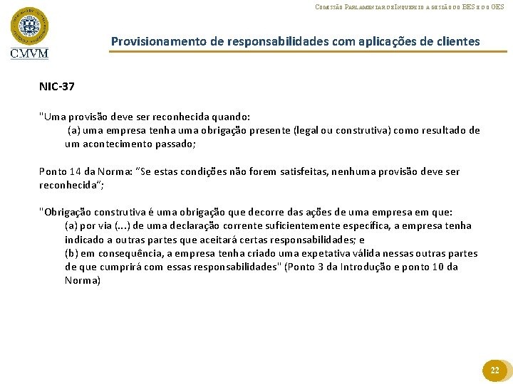 COMISSÃO PARLAMENTAR DE INQUÉRITO À GESTÃO DO BES E DO GES Provisionamento de responsabilidades