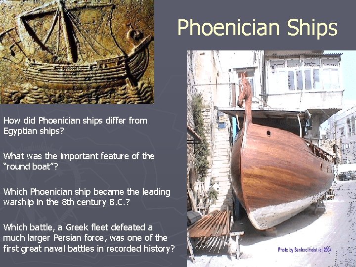 Phoenician Ships How did Phoenician ships differ from Egyptian ships? What was the important