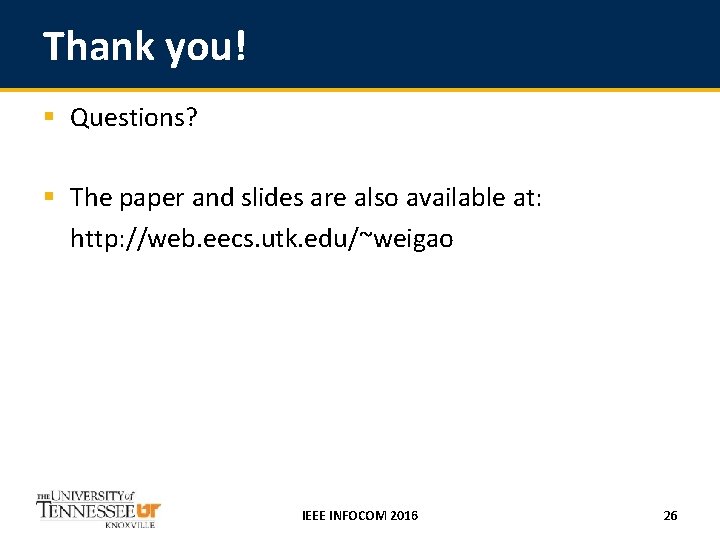 Thank you! § Questions? § The paper and slides are also available at: http: