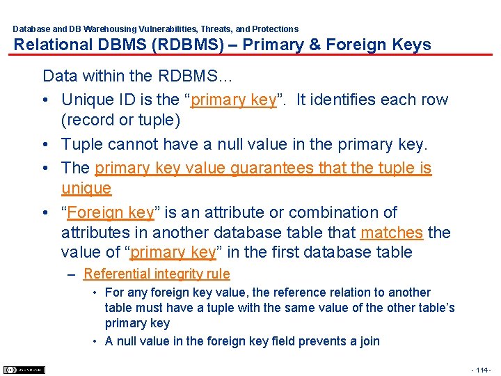 Database and DB Warehousing Vulnerabilities, Threats, and Protections Relational DBMS (RDBMS) – Primary &