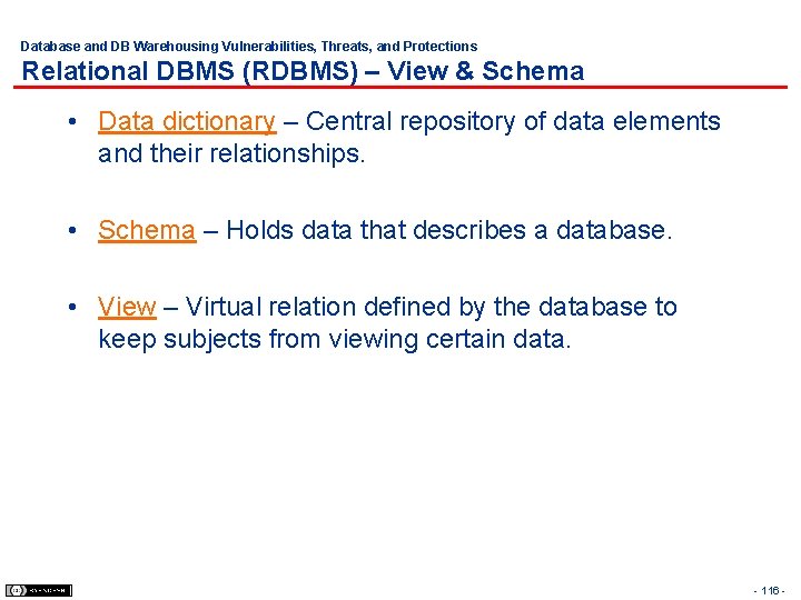 Database and DB Warehousing Vulnerabilities, Threats, and Protections Relational DBMS (RDBMS) – View &