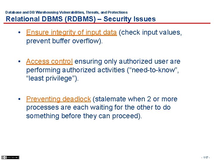 Database and DB Warehousing Vulnerabilities, Threats, and Protections Relational DBMS (RDBMS) – Security Issues