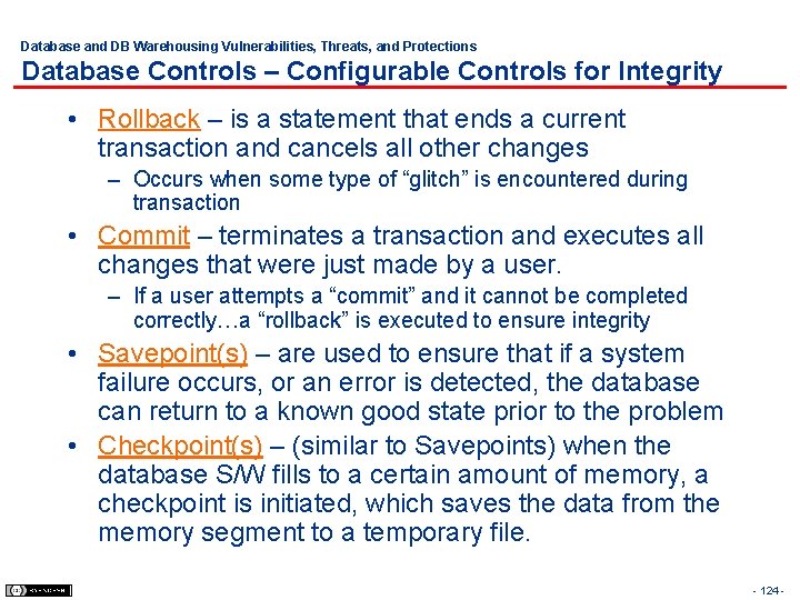 Database and DB Warehousing Vulnerabilities, Threats, and Protections Database Controls – Configurable Controls for