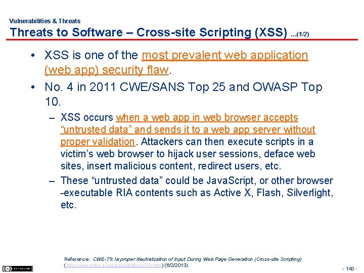 Vulnerabilities & Threats to Software – Cross-site Scripting (XSS) …(1/2) • XSS is one