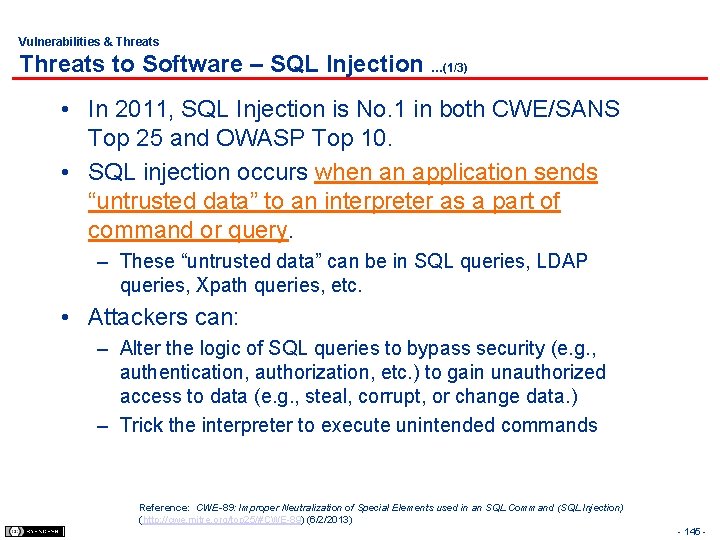 Vulnerabilities & Threats to Software – SQL Injection …(1/3) • In 2011, SQL Injection
