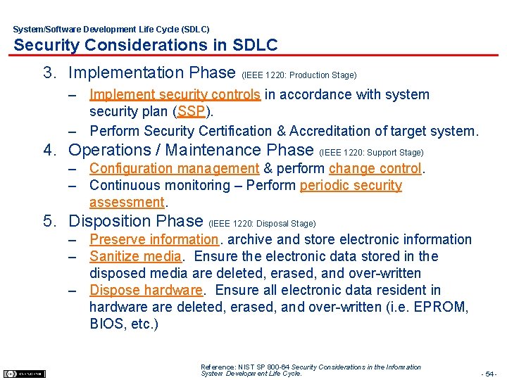 System/Software Development Life Cycle (SDLC) Security Considerations in SDLC 3. Implementation Phase (IEEE 1220: