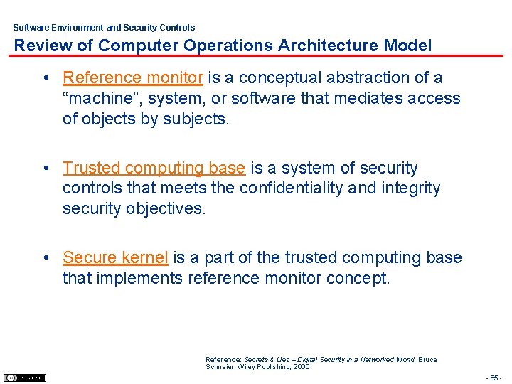Software Environment and Security Controls Review of Computer Operations Architecture Model • Reference monitor