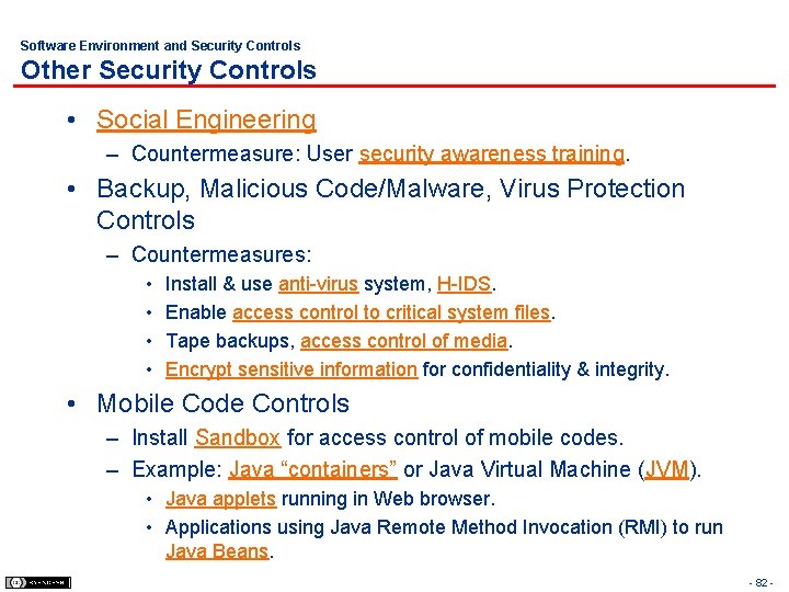 Software Environment and Security Controls Other Security Controls • Social Engineering – Countermeasure: User