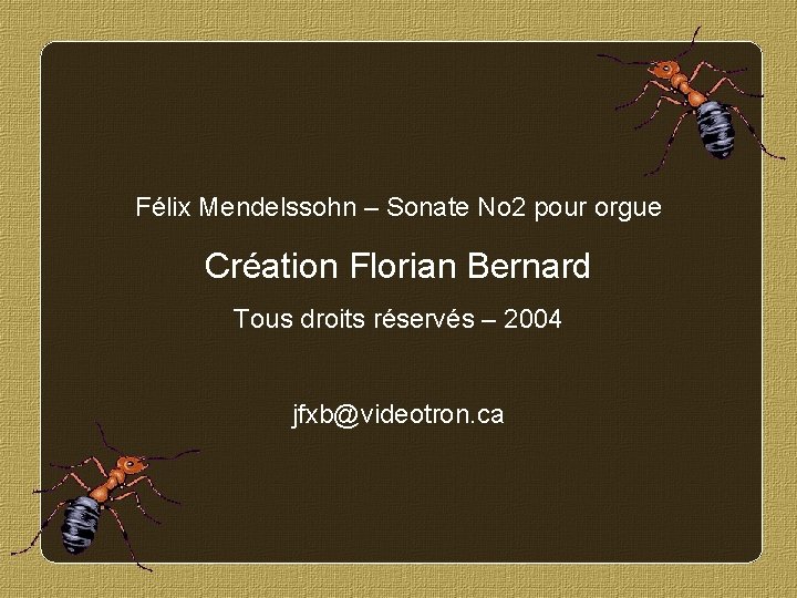 Félix Mendelssohn – Sonate No 2 pour orgue Création Florian Bernard Tous droits réservés