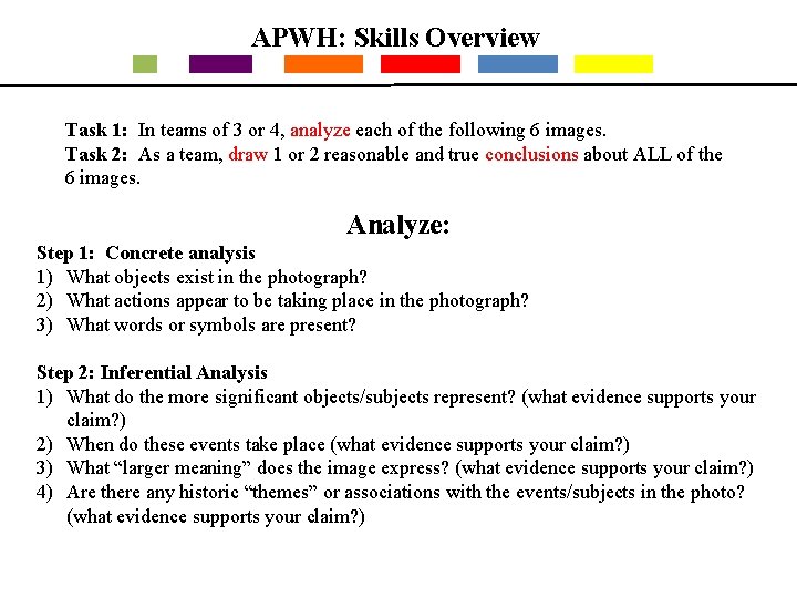 APWH: Skills Overview Task 1: In teams of 3 or 4, analyze each of