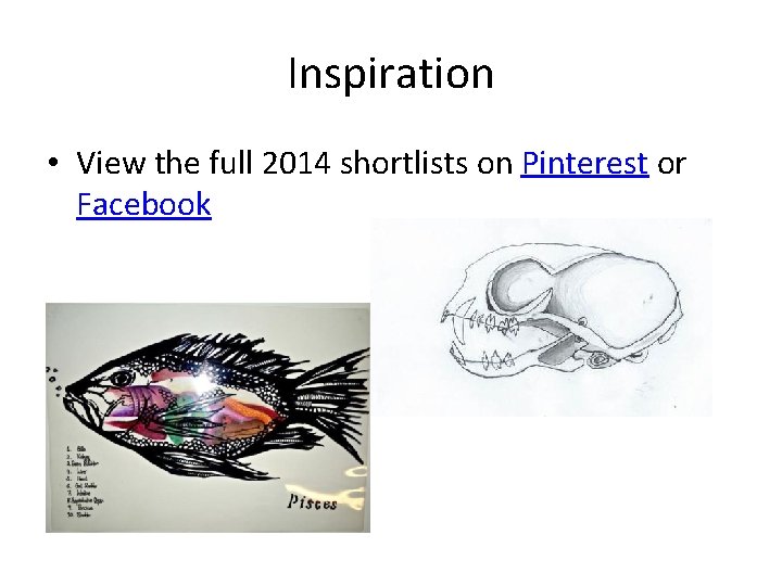 Inspiration • View the full 2014 shortlists on Pinterest or Facebook 