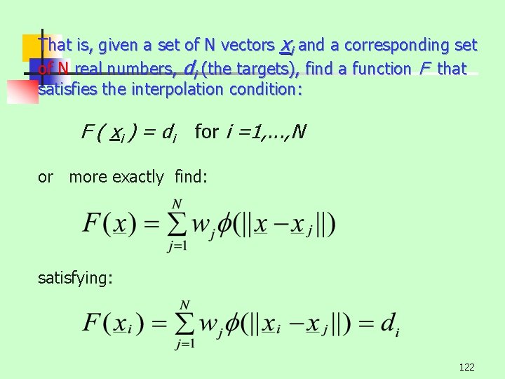 That is, given a set of N vectors xi and a corresponding set of