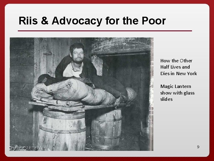 Riis & Advocacy for the Poor How the Other Half Lives and Dies in