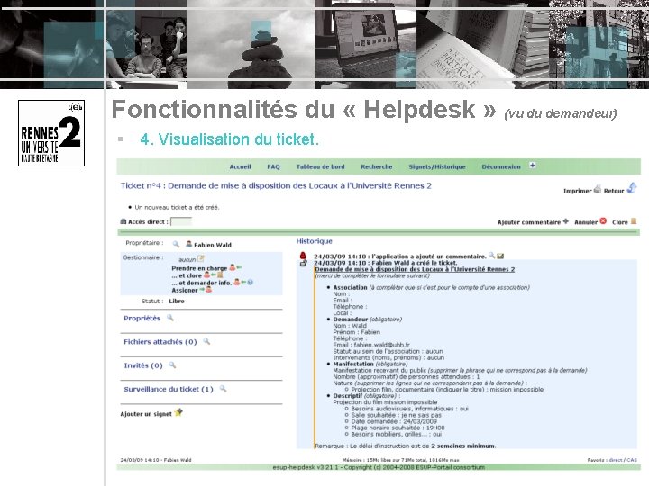 Fonctionnalités du « Helpdesk » (vu du demandeur) § 4. Visualisation du ticket. 