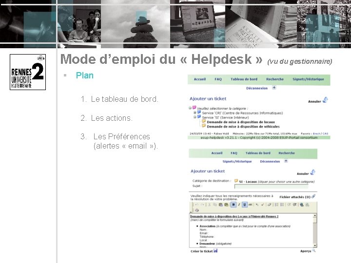 Mode d’emploi du « Helpdesk » (vu du gestionnaire) § Plan 1. Le tableau