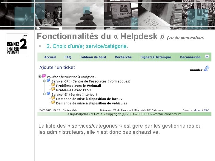 Fonctionnalités du « Helpdesk » (vu du demandeur) § 2. Choix d’un(e) service/catégorie. La