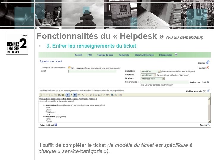 Fonctionnalités du « Helpdesk » (vu du demandeur) § 3. Entrer les renseignements du