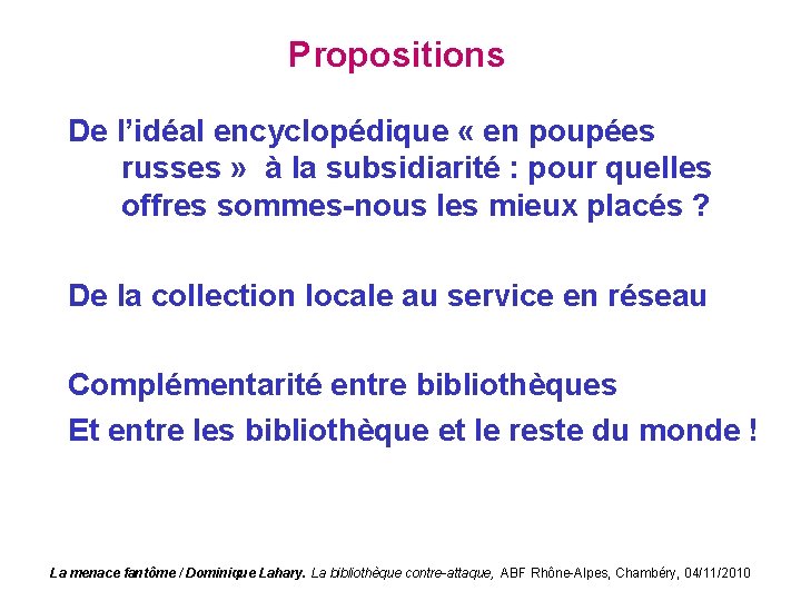 Propositions De l’idéal encyclopédique « en poupées russes » à la subsidiarité : pour