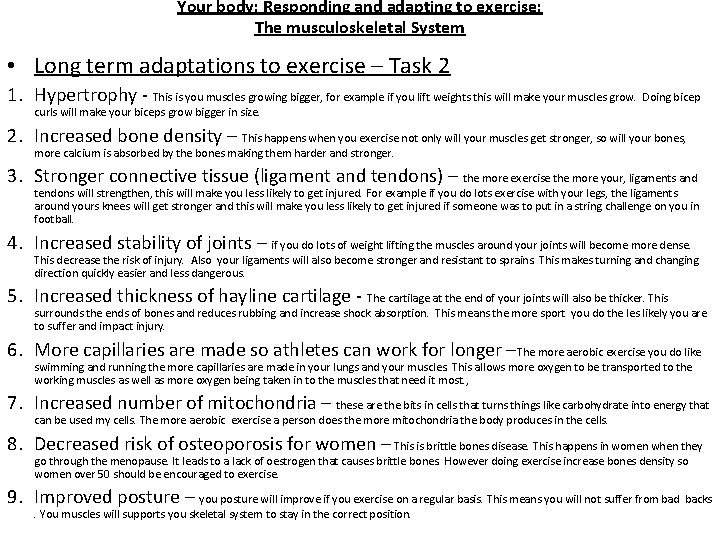 Your body: Responding and adapting to exercise: The musculoskeletal System • Long term adaptations