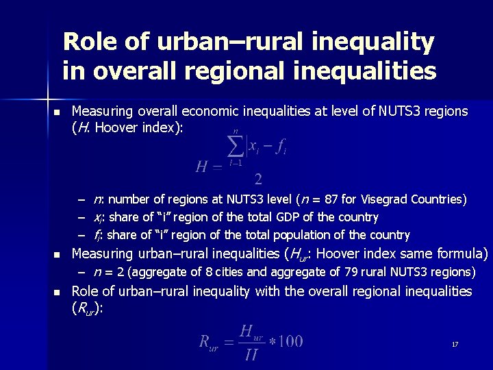 Role of urban–rural inequality in overall regional inequalities n Measuring overall economic inequalities at