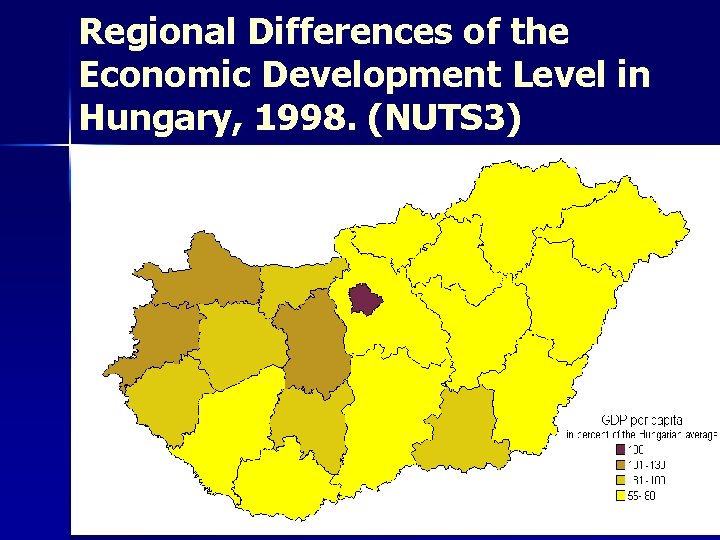 Regional Differences of the Economic Development Level in Hungary, 1998. (NUTS 3) 32 