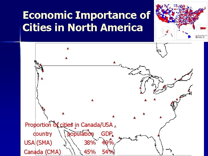 Economic Importance of Cities in North America n Economic development measured only with per