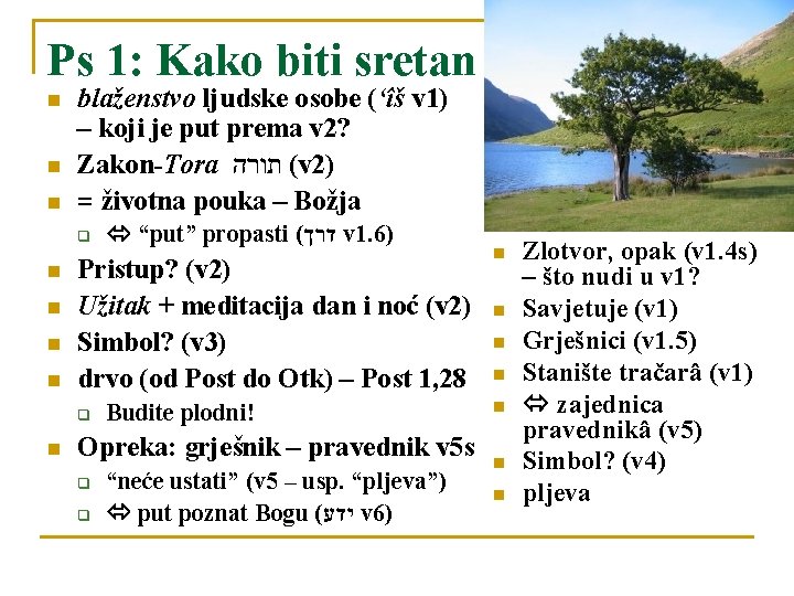 Ps 1: Kako biti sretan n blaženstvo ljudske osobe (‘îš v 1) – koji