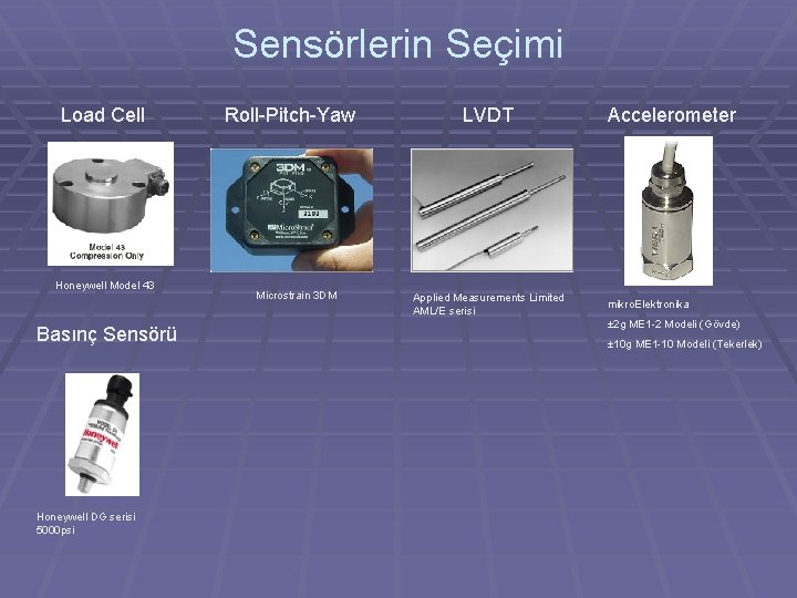 Sensörlerin Seçimi Load Cell Honeywell Model 43 Basınç Sensörü Honeywell DG serisi 5000 psi