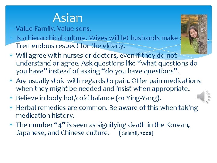 Asian Value Family. Value sons. Is a hierarchical culture. Wives will let husbands make