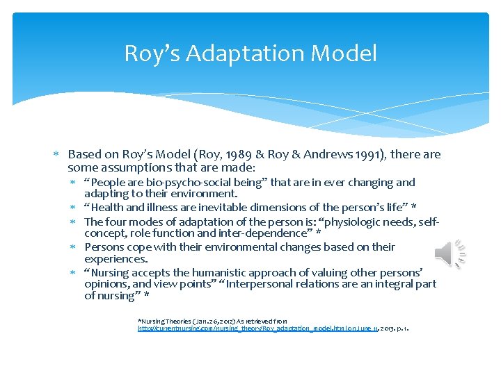 Roy’s Adaptation Model Based on Roy’s Model (Roy, 1989 & Roy & Andrews 1991),