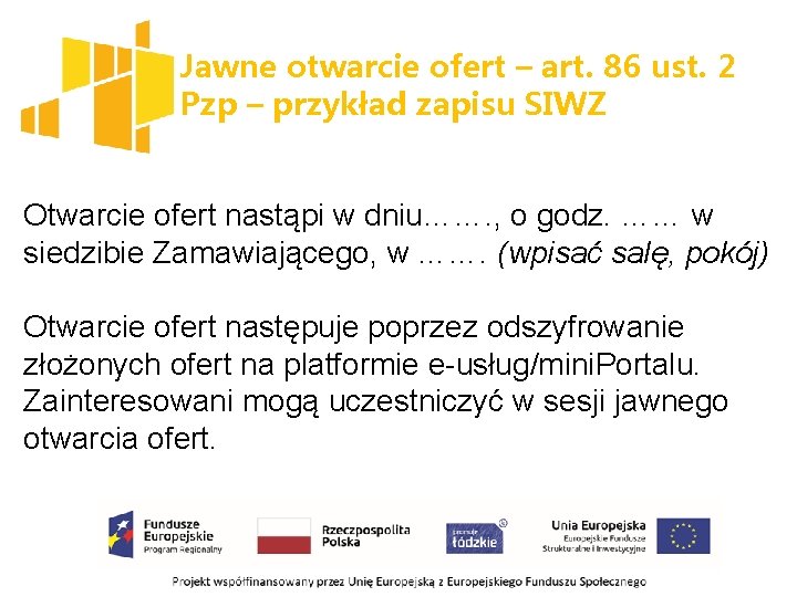 Jawne otwarcie ofert – art. 86 ust. 2 Pzp – przykład zapisu SIWZ Otwarcie