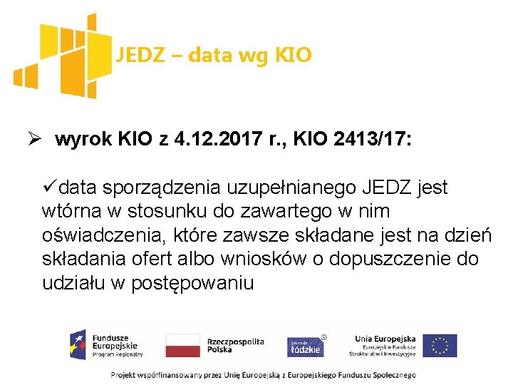 JEDZ – data wg KIO Ø wyrok KIO z 4. 12. 2017 r. ,