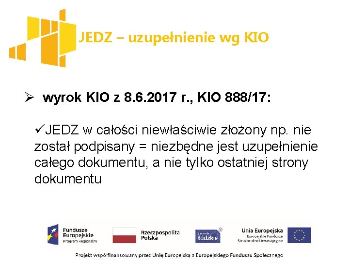 JEDZ – uzupełnienie wg KIO Ø wyrok KIO z 8. 6. 2017 r. ,