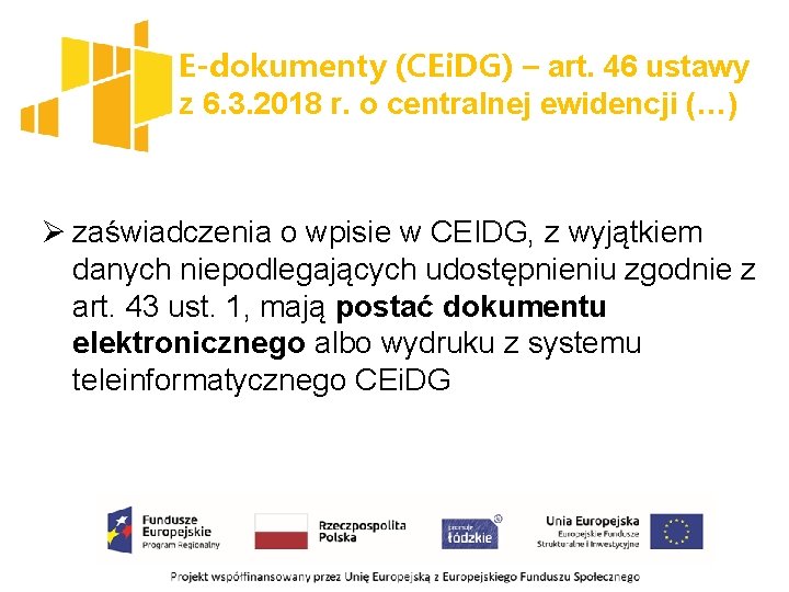 E-dokumenty (CEi. DG) – art. 46 ustawy z 6. 3. 2018 r. o centralnej