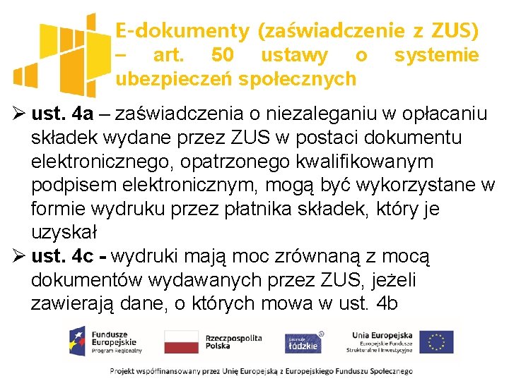 E-dokumenty (zaświadczenie z ZUS) – art. 50 ustawy o systemie ubezpieczeń społecznych Ø ust.