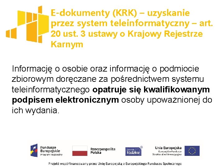 E-dokumenty (KRK) – uzyskanie przez system teleinformatyczny – art. 20 ust. 3 ustawy o